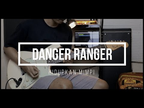 Hidupkan Mimpi - Danger Ranger