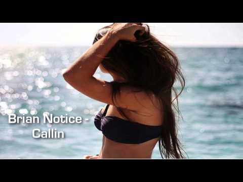 Brian Notice - Callin ♥
