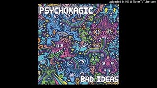 PSYCHOMAGIC - "Flowers On The Sun"