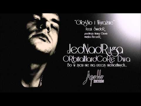 Jedna Druga - OrbitalHardCore 2 - Głośno i wyraźnie (feat. Świder)
