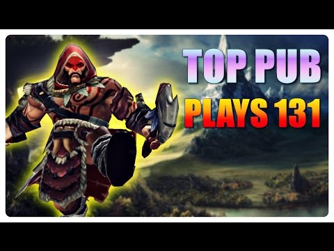 DOTA 2 - Top Pub Plays! - EP132