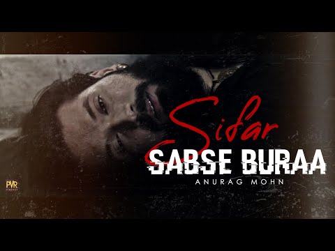 Sabse Bura- SIFAR || Movie 2019 | Anurag Mohn