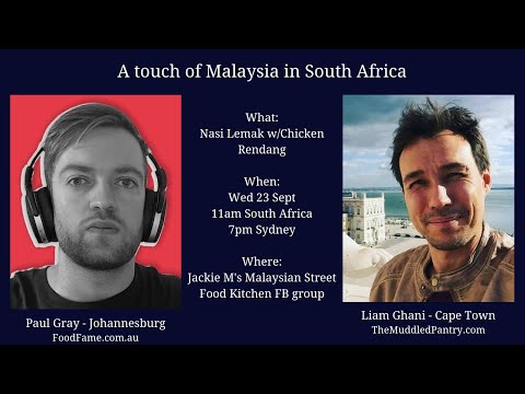 Nasi Lemak w/Paul Gray & Liam Ghani in South Africa (Live Cook-Along)