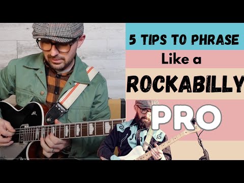 Rockabilly Guitar - How to Phrase like a Pro! 5 Tips