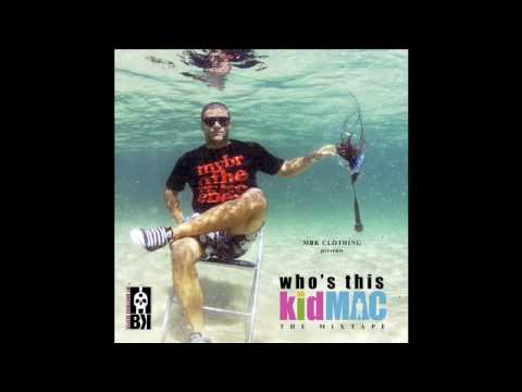 Kid Mac - "Who's this KID MAC" The Mixtape (trailer)