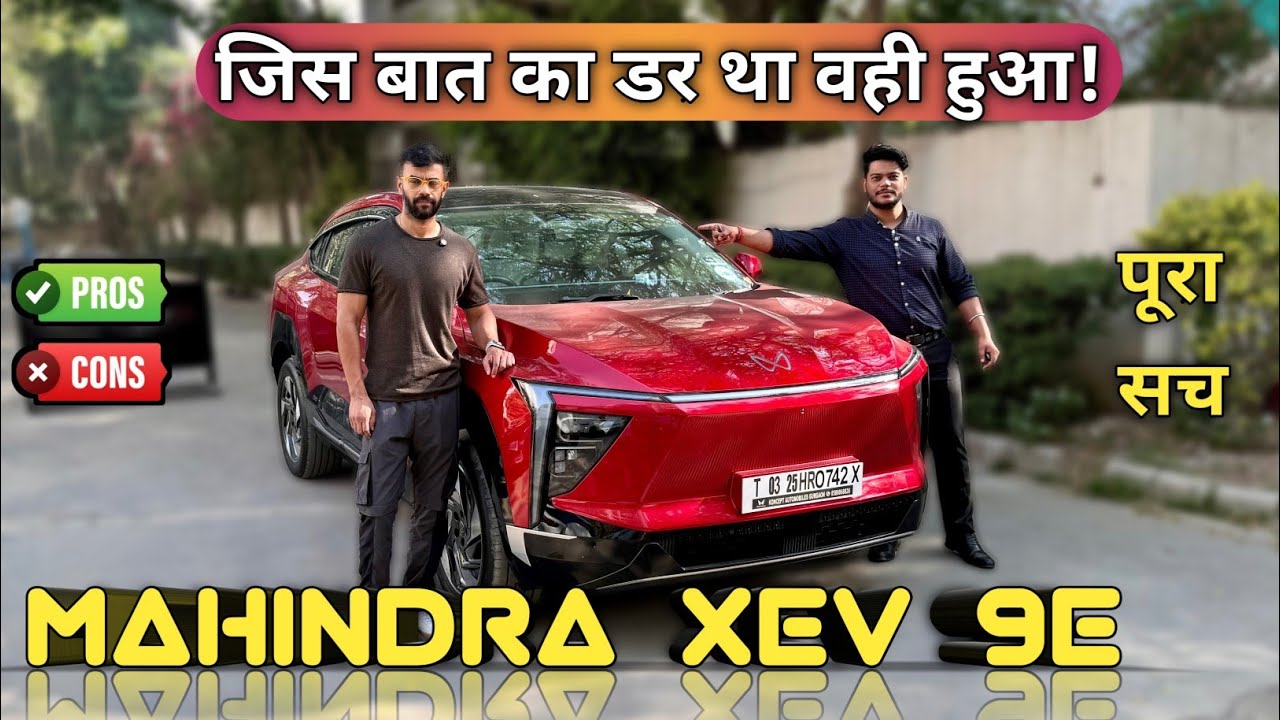 2025 Mahindra XEV 9e Ownership Review | Pros & Cons