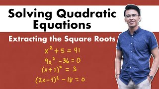 Solving Quadratic Equations Extracting the Square Roots - Best Explanation