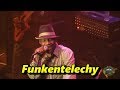 George Clinton and Parliament-Funkadelic - Funkentelechy