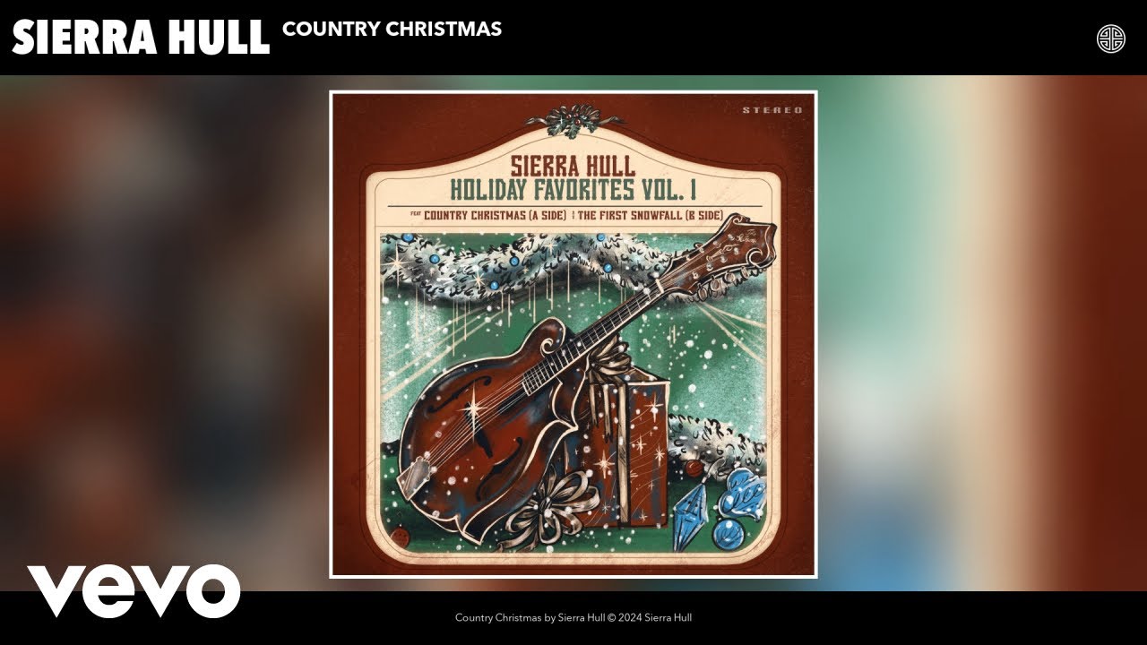 Sierra Hull - Country Christmas (Official Audio)