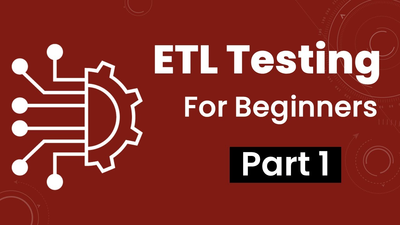 Part 1: ETL Testing