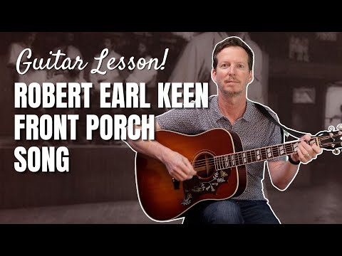 Front Porch Song - Robert Earl Keen