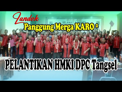 LANDEK MERGA KARO² - PELANTIKAN HMKI DPC TANGSEL