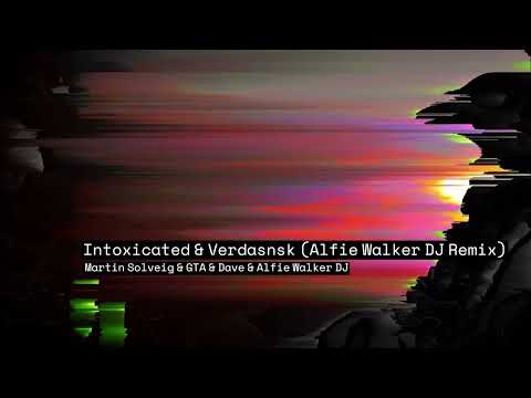 Intoxicated & Verdansk (Alfie Walker DJ Remix)