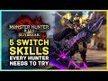 Monster Hunter Rise Sunbreak - 5 Switch Skills Every Hunter NEEDS to Try!