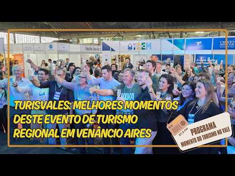 Turisvales: Melhores momentos deste evento de turismo regional em Venâncio Aires