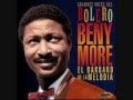 Benny More- Dolor y Perdon