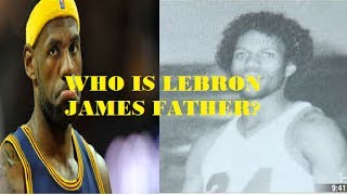 Lebron James Real Dad EXPOSED