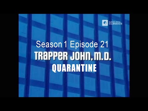 TRAPPER JOHN M.D. S1E21 'Quarantine'   FULL EP - Re-Mastered