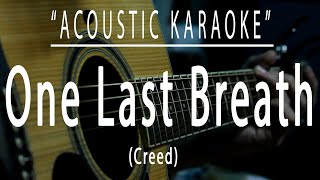 Download lagu One last breath - Creed (Acoustic karaoke) mp3