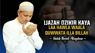 Download lagu IJAZAH DZIKIR KAYA LAA HAWLA WAALA QUWWATA ILLA BILLAH | HABIB NOVEL ALAYDRUS mp3 Download lagu IJAZAH DZIKIR KAYA LAA HAWLA WAALA QUWWATA ILLA BILLAH | HABIB NOVEL ALAYDRUS mp3