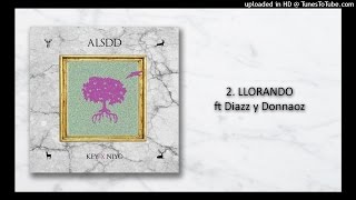 Key x Niyo - Llorando ft Diazz, Donnaoz
