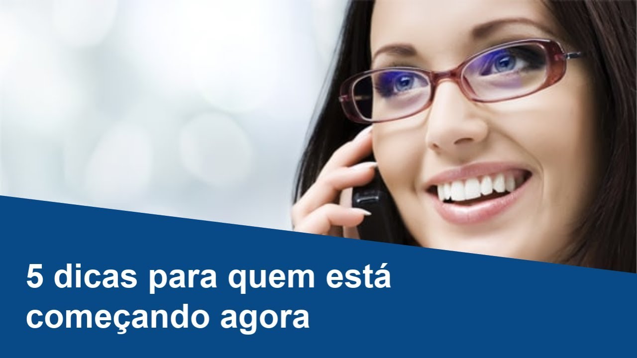 074 - 5 dicas para quem está começando na área comercial