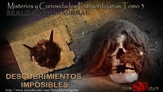 DESCUBRIMIENTOS IMPOSIBLES Misterios y Curiosidades Extraordinarias tomo 3 @OxlackCastro