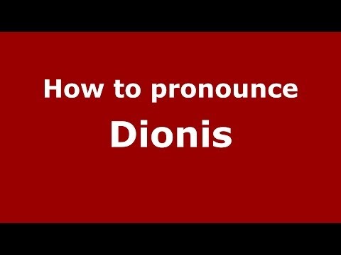 How to pronounce Dionis (French) - PronounceNames.com