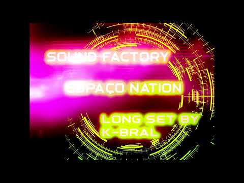 Sound Factory and Espaço Nation part2 by K-BRAL