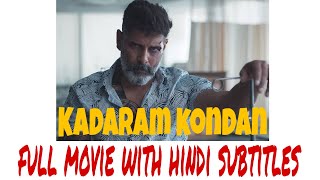 kadaram kondan or MR KK full movie with hindi subtitles.