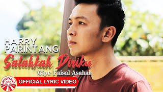 Download lagu Harry Parintang - Salahkah Diriku [ Lyric Video HD] mp3
