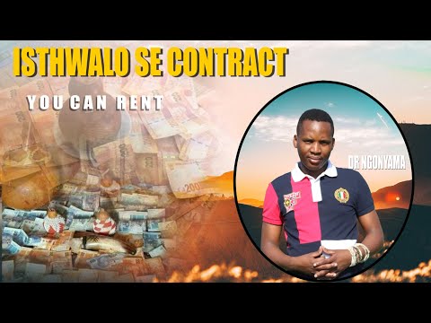ISITHWALO SE CONTRACT UYASIRENTA| DR NGONYAMA