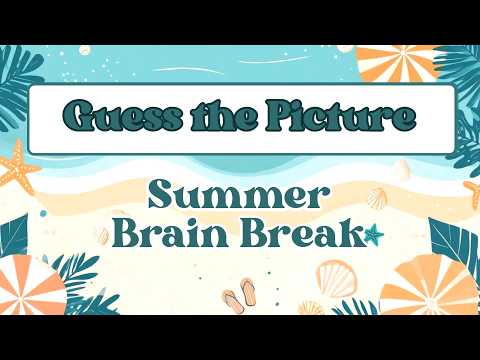 Summer Movement Brain Break - Zoomed-In Picture Game for Kids