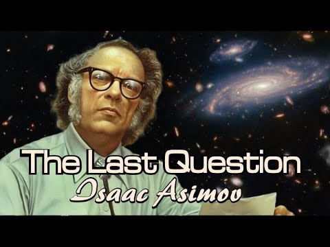 The Last Question | Isaac Asimov
