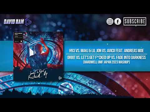 Orbit vs. Let's Get F*cked Up vs. Fade Into Darkness (Hardwell Mashup) [David Nam Remake]