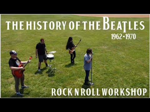 The History of the Beatles 1962-1970 (Official Music Video & Cover) by Rock n Roll Workshop