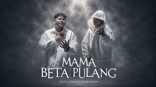 Download lagu MAMA, I'M COMING HOME - JUSTY ALDRIN FT TOTON CARIBO mp3