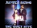 Jupiter Rising - The Quiet Hype 