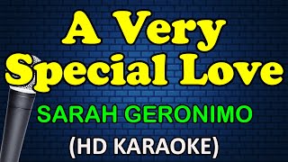 A VERY SPECIAL LOVE - Sarah Geronimo (HD Karaoke)