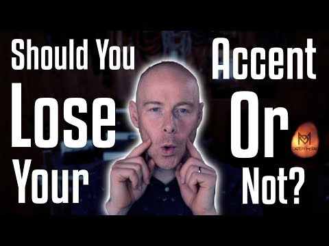 Should You Lose Your Accent Or Not?