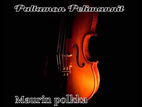 Paltamon Pelimannit - Maurin polkka