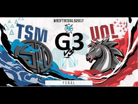UOL vs TSM Game 3 Highlights 2017 RIFT RIVALS FINAL