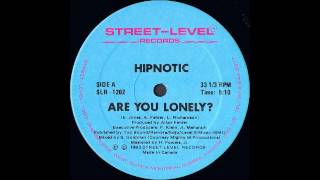Hipnotic - Are You Lonely video