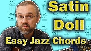 Satin Doll -  Easy Jazz Chords (and a little beyond)