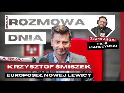 Rozmowa dnia: Krzysztof Śmiszek, europoseł Nowej Lewicy
