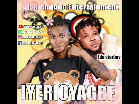 Edo Mallians Ft Edo Starboy "Iyerioyagbe"