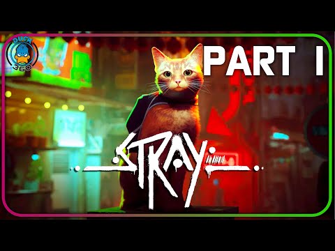Stray (PS5) Part 1 Playthrough [4K]