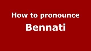 How to pronounce Bennati