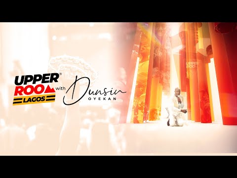 UPPER ROOM LAGOS AUGUST 2025 - 31ST August2025 #dunsinoyekan #worship #upperroom