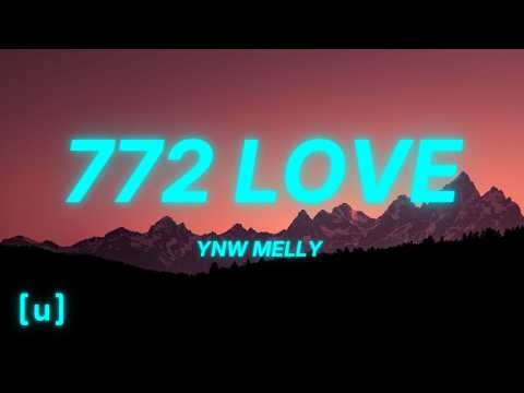 YNW Melly - 772 Love (Lyrics)